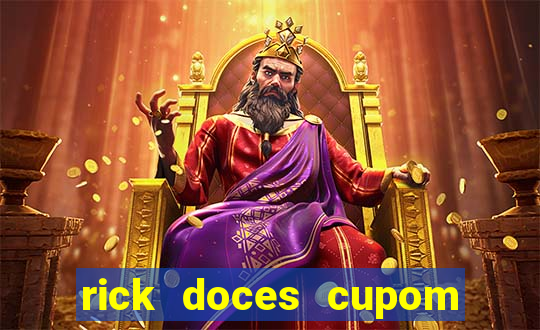 rick doces cupom primeira compra